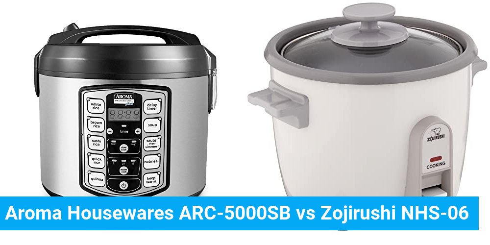 Aroma Housewares ARC-5000SB vs Zojirushi NHS-06