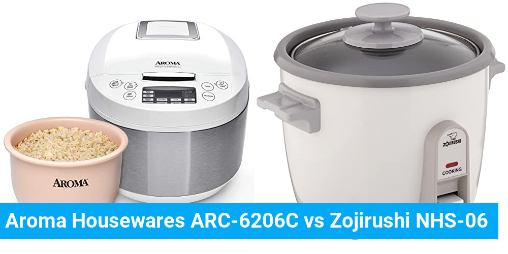 Aroma Housewares ARC-6206C vs Zojirushi NHS-06