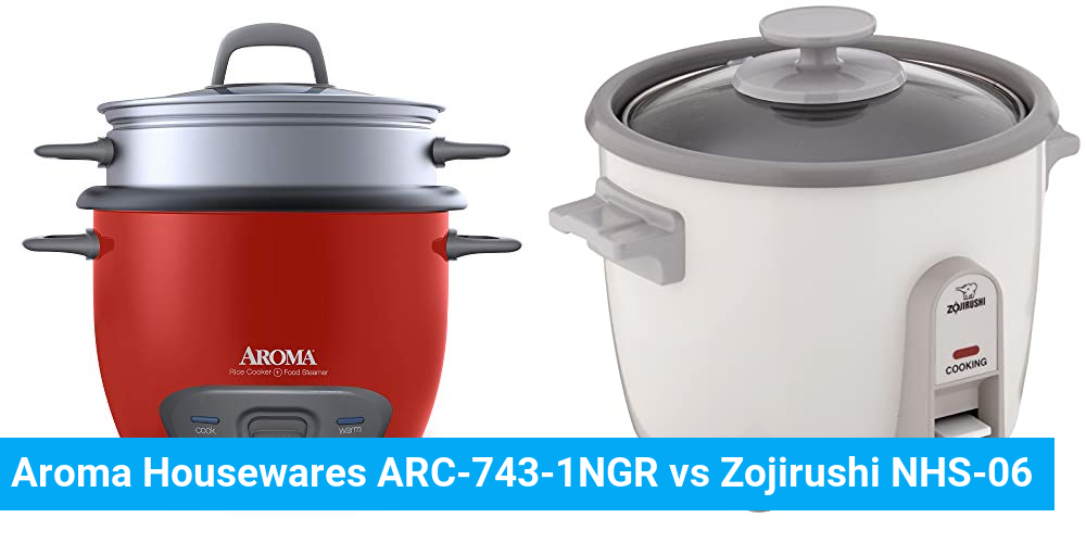 Aroma Housewares ARC-743-1NGR vs Zojirushi NHS-06