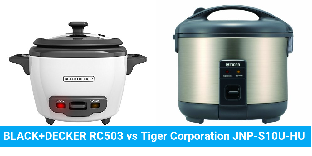 BLACK+DECKER RC503 vs Tiger Corporation JNP-S10U-HU