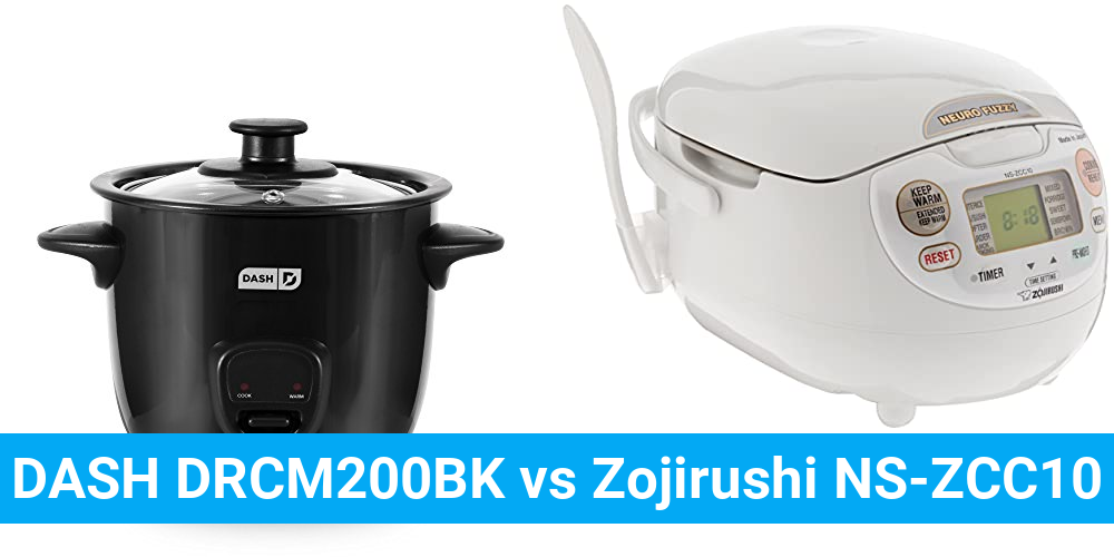 DASH DRCM200BK vs Zojirushi NS-ZCC10