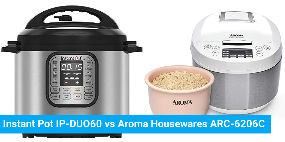 Instant Pot IP-DUO60 vs Aroma Housewares ARC-6206C