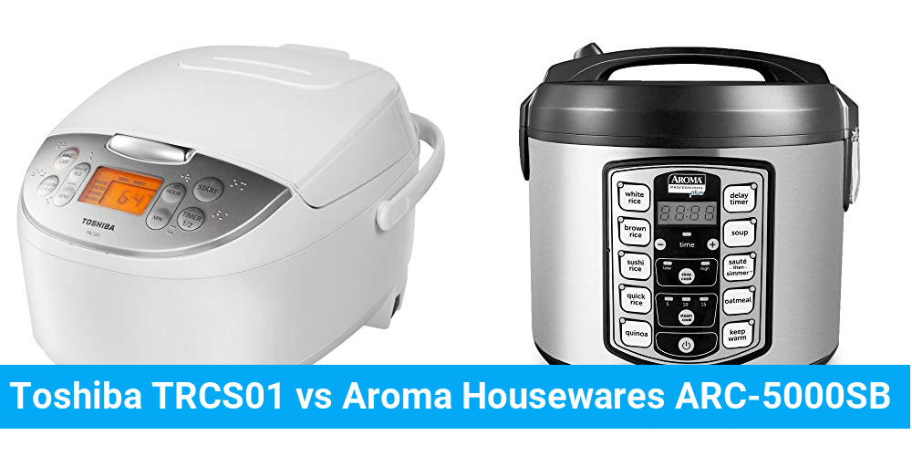 Toshiba TRCS01 vs Aroma Housewares ARC-5000SB